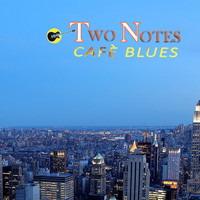 Two Notes - Cafè Blues