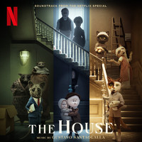 Gustavo Santaolalla - The House (Soundtrack From The Netflix Special)