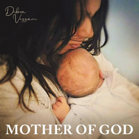 Debora Vezzani - Mother of God