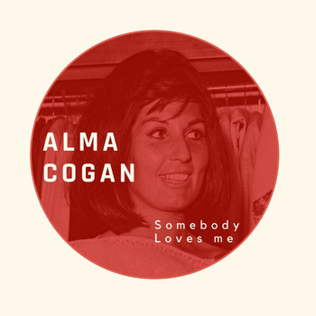 Alma Cogan - Somebody Loves me - Alma Cogan