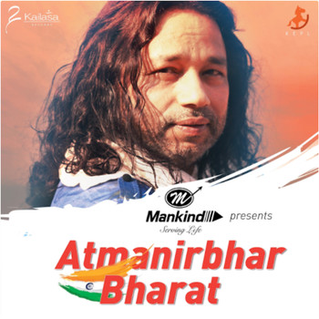 Kailash Kher - Aatmanirbhar Bharat