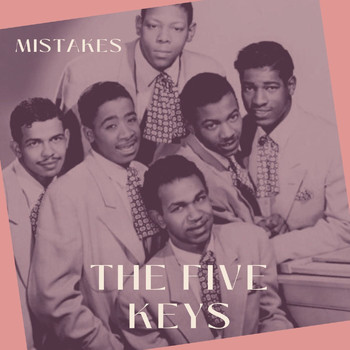 The Five Keys - Mistakes - The Five Keys