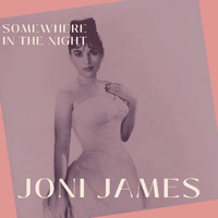Joni James - Somewhere in the Night - Joni James