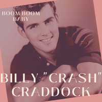Billy "Crash" Craddock - Boom Boom Baby - Billy "Crash" Craddock
