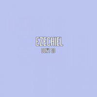 Ezechiel - Don't Go