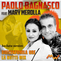 Paolo Bagnasco - Duecentomila ore / La Notte Mix (Bachata Version)