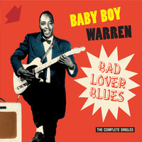 Baby Boy Warren - Bad Lover Blues