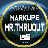 Mr. ThruouT - MarKupe