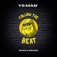 Smith & Welson - Yo Man