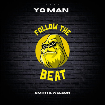 Smith & Welson - Yo Man