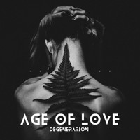 Degeneration - Age Of Love