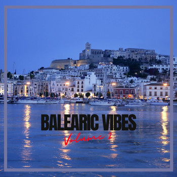 Various Artists - Balearic Vibes, Vol. 2 (Explicit)