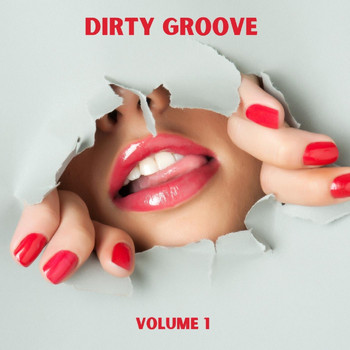 Various Artists - Dirty Groove, Vol. 1 (Explicit)