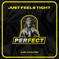 Axel Gaultier - Just Feels Tight