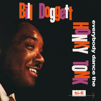 Bill Doggett - Everybody Dance the Honky Tonk