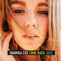Shamika Cox - Come Back