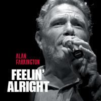 Alan Farrington - Feelin' Alright (Explicit)