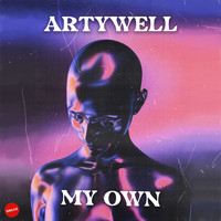 Artywell - My Own