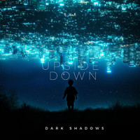 Eve - Upside Down Dark shadows