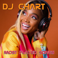 DJ Chart - Most Played Songs