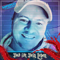 Maiko Marcell - Das ist Dein Leben (Rock Pop Version)