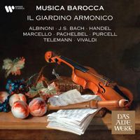 Giovanni Antonini, Il giardino armonico - Musica barocca: Baroque Masterpieces by Albinoni, Bach, Handel, Vivaldi...
