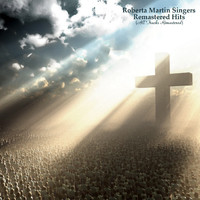 Roberta Martin Singers - Remastered Hits (All Tracks Remastered)