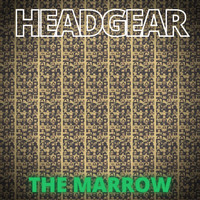Headgear - The Marrow