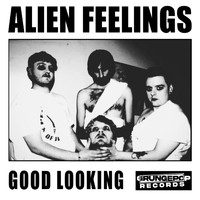 Alien Feelings - Good Looking (Explicit)