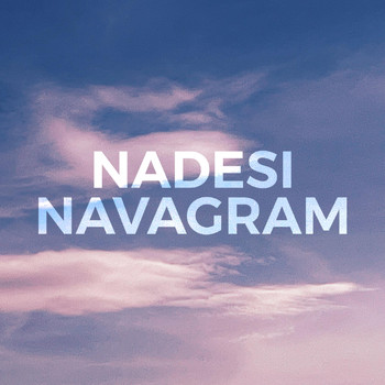Nadesi - Navagram
