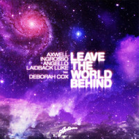 Mark Lennon - Leave The World Behind (Mark Lennon Remix) (Explicit)