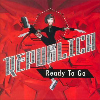 Republica - Ready To Go
