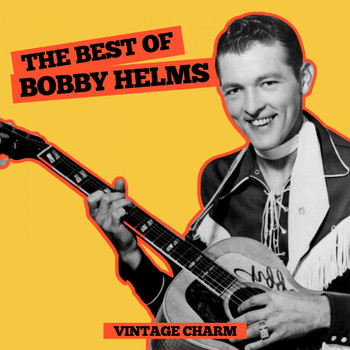 Bobby Helms - The Best of Bobby Helms (Vintage Charm)