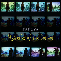 Takuya - Mysteries of the Cosmos