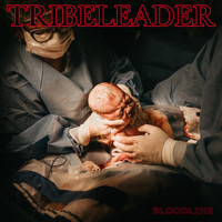 Tribeleader - BLOODLINE