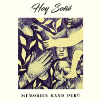 Memories Band Perú - Hoy Soñé