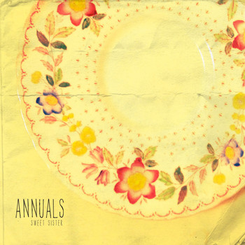Annuals - Sweet Sister