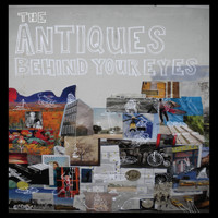 The Antiques - Behind Your Eyes