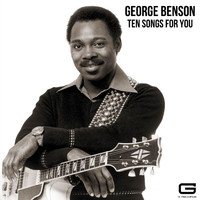 George Benson - Ten Songs for you
