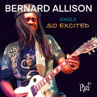 Bernard Allison - So Excited