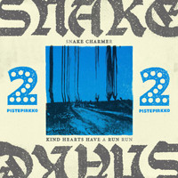 22-Pistepirkko - Snakecharmer / Kind Hearts Have A Run Run