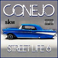 Conejo - Streetlife 6 (Explicit)