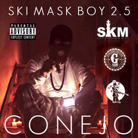 Conejo - Ski Mask Boy 2.5 (Explicit)