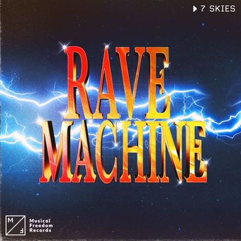 7 Skies - Rave Machine