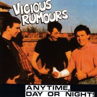 Vicious Rumours - Anytime, Day Or Night!