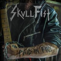 Skull Fist - Long Live The Fist