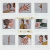 Andreas - Pardon Me (feat. ILON)