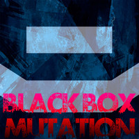 Black Box - Mutation