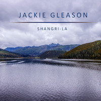 Jackie Gleason - Shangri-La