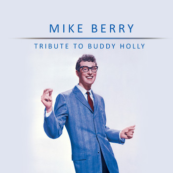 Mike Berry - Tribute to Buddy Holly